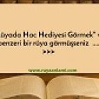 Haç Hediyesi Görmek